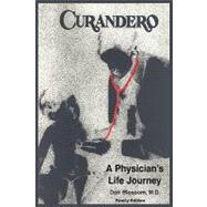 Curandero-a Physician's Life Journey: The Memoirs of a Pediatrician