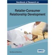 Handbook of Research on Retailer-consumer Relationship Development