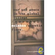Marshall McLuhan / Fiore: War and Peace In The Global Village