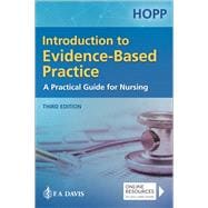 Introduction to Evidence Based Practice A Practical Guide for Nursing