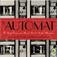 Automat : The History, Recipes, and Allure of Horn and Hardart's Masterpiece