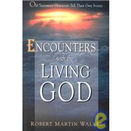 Encounters With the Living God