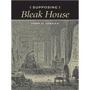 Supposing Bleak House