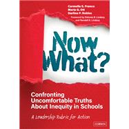 Now What? Confronting Uncomfortable Truths About Inequity in Schools
