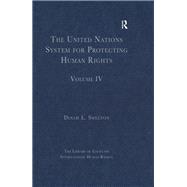 The United Nations System for Protecting Human Rights