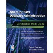 DB2 9 for z/OS Database Administration Certification Study Guide