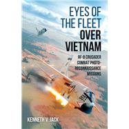 Eyes of the Fleet Over Vietnam