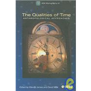 The Qualities of Time Anthropological Approaches