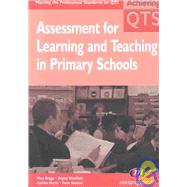 Assessment for Learning and Teaching in Primary Schools: Meeting the Professional Standards for QTS