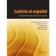 Camino al espaÃ±ol: A Comprehensive Course in Spanish