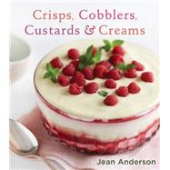 Crisps, Cobblers, Custards & Creams