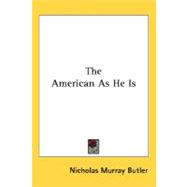 The American As He Is