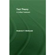 Test Theory: A Unified Treatment