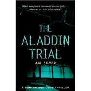 The Aladdin Trial A Burton and Lamb Thriller