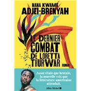 Le Dernier Combat de Loretta Thurwar