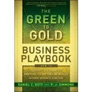 The Green to Gold Business Playbook How to Implement Sustainability Practices for Bottom-Line Results in Every Business Function