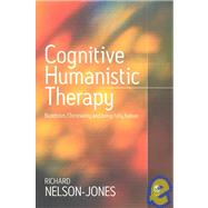 Cognitive Humanistic Therapy : Buddhism, Christianity and Being Fully Human