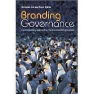 Branding Governance A Participatory Approach to the Brand Building Process