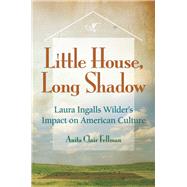 Little House, Long Shadow