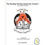 The Reading and Writing Connection Journal With Herman the Crab