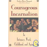 Courageous Incarnation