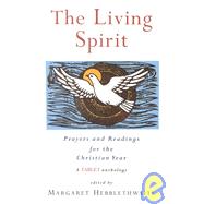 The Living Spirit Prayers and Readings for the Christian Year