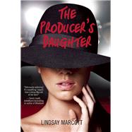 The Producer's Daughter A Novel