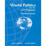 World Politics into the 21st Century : Preliminary Edition