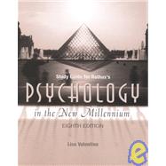 Study Guide for Rathus’ Psychology in the New Millennium