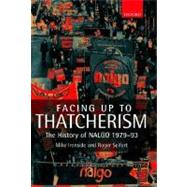 Facing Up to Thatcherism The History of NALGO 1979-93