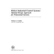 Robust Industrial Control Systems: Optimal Design Approach for Polynomial Systems