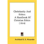 Christianity and Ethics : A Handbook of Christian Ethics (1914)