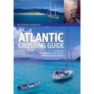 The RCC Pilotage Foundation Atlantic Crossing Guide