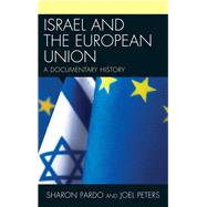 Israel and the European Union A Documentary History