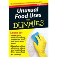 Unusual Food Uses for Dummies : Creative Solutions for Common Concerns
