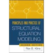 Principles and Practice of Structural Equation Modeling, Second Edition