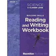 Science: A Closer Look, Grade 5 WKBK (Reading and Writing)