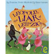 Leopold, the Liar of Leipzig