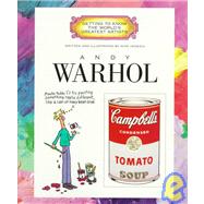 Andy Warhol (Getting to Know the World's Greatest Artists: Previous Editions)
