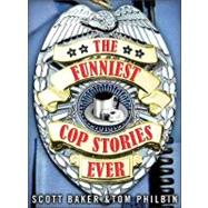 The Funniest Cop Stories Ever