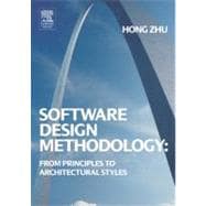 Software Design Methodology : From Principles to Architectur..., 9780750660754