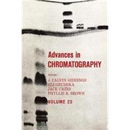 Advances in Chromatography: Volume 23