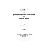 Rudolf Virchow: Archiv für pathologische Anatomie und Physiologie und für klinische Medicin. Band 32