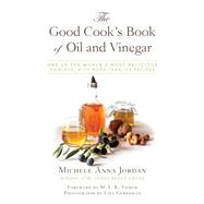 The Good Cook's Book Of Oil And Vinegar