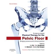 Evidence-Based Physical Therapy for the Pelvic Floor