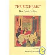 The Eucharist, Our Sanctification