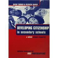 Developing Citizenship in Schools: A Whole School Resource for Secondary Schools