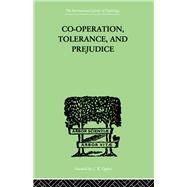 Co-Operation, Tolerance, And Prejudice