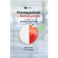 Pharmaceuticals to Nutraceuticals: A Shift in Disease Prevention