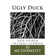 Ugly Duck and Other Weird Stories